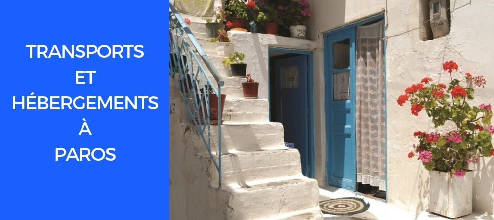 transports à Paros hébergement où dormir à Paros