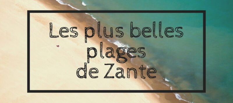 Les plages de zante zakynthos