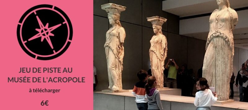 jeu de piste pour enfants athènes musée de l acropole