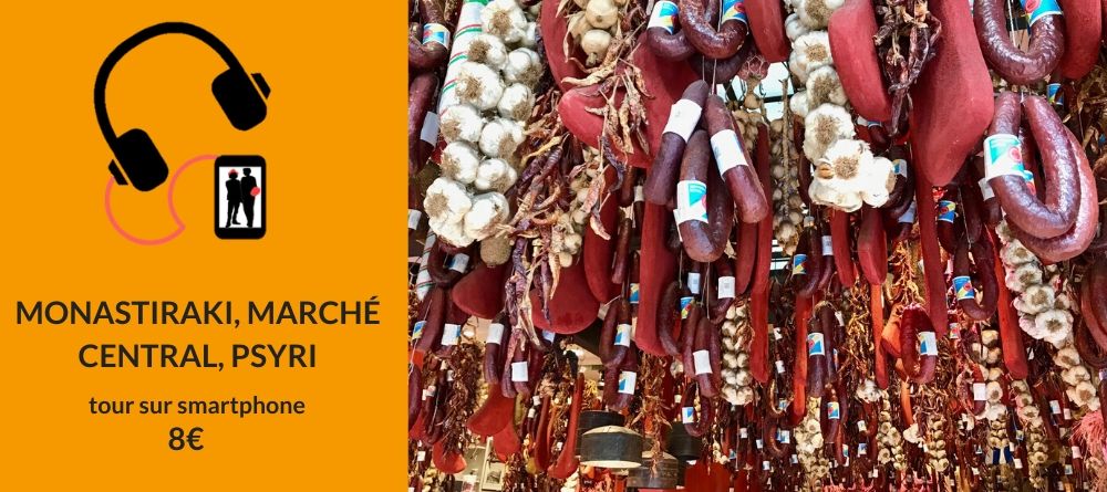 visite d'ath&egrave;nes sur smartphone audioguide monastiraki, march&eacute; central et psyri