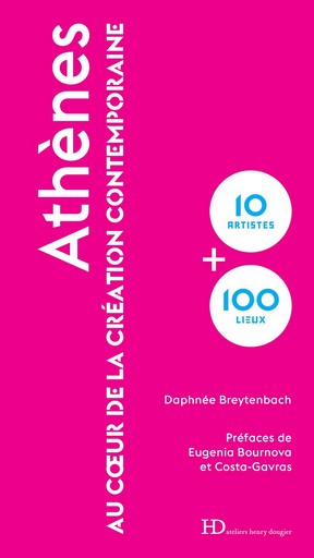 Guide voyage : Ath&egrave;nes au coeur de la cr&eacute;ation contemporaine