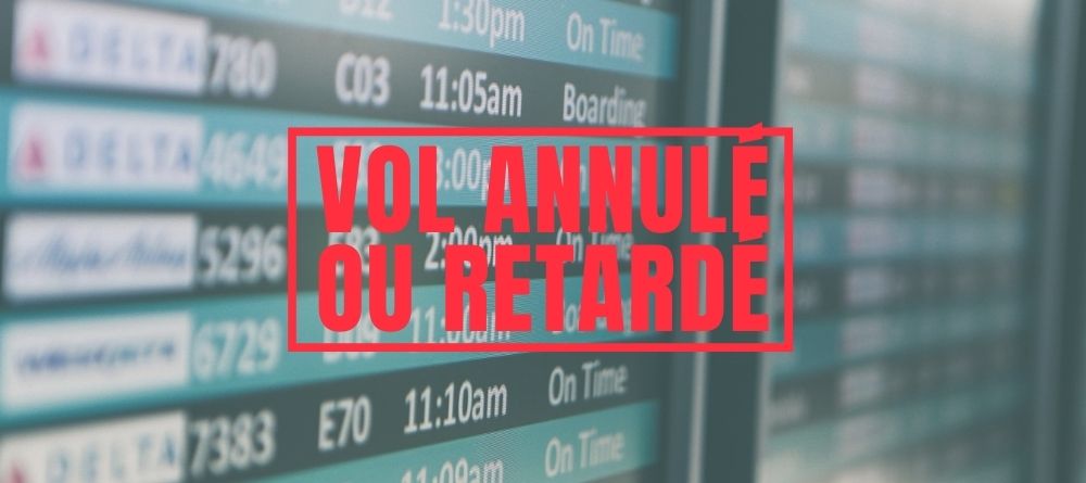 vols pour la gr&egrave;ce annul&eacute; ou retard&eacute; : que faire ?