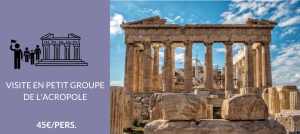 VG1 - Acropole - Visite en petit groupe