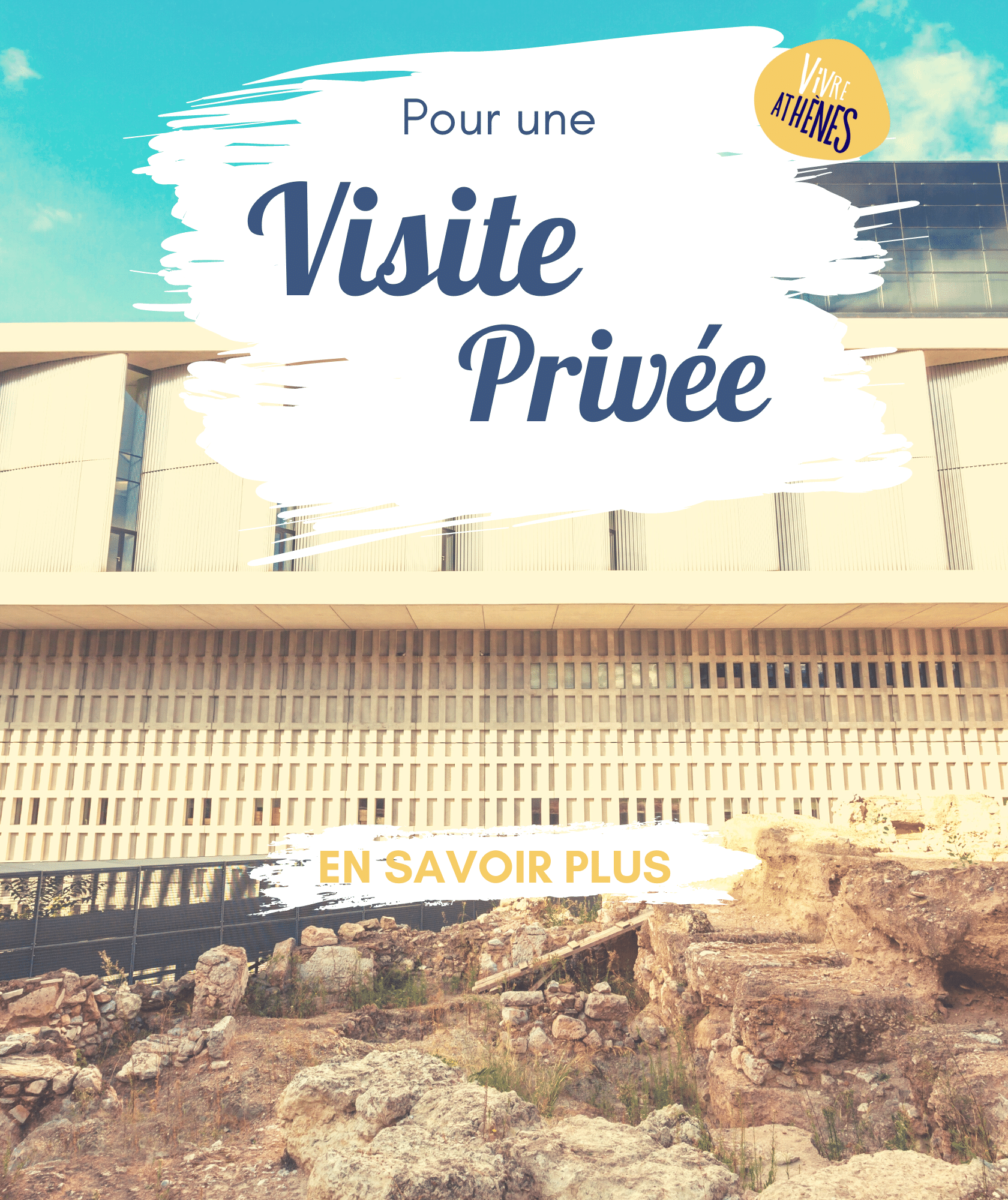 Les differentes visites du musee de l'Acropole