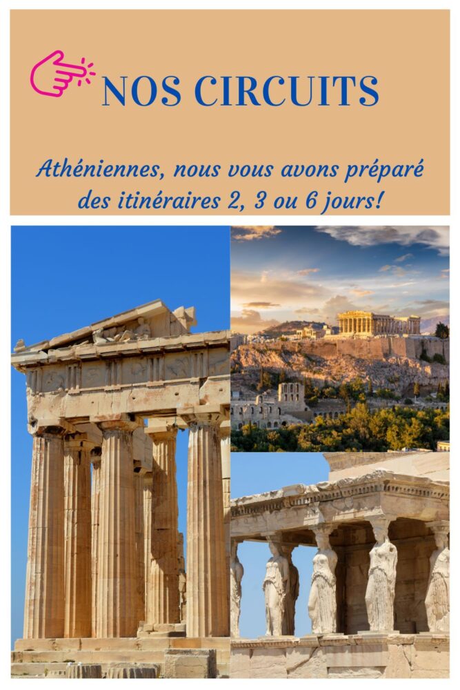 Circuits, itin&eacute;raires &agrave; Ath&egrave;nes de 2,3,4,5 jours
