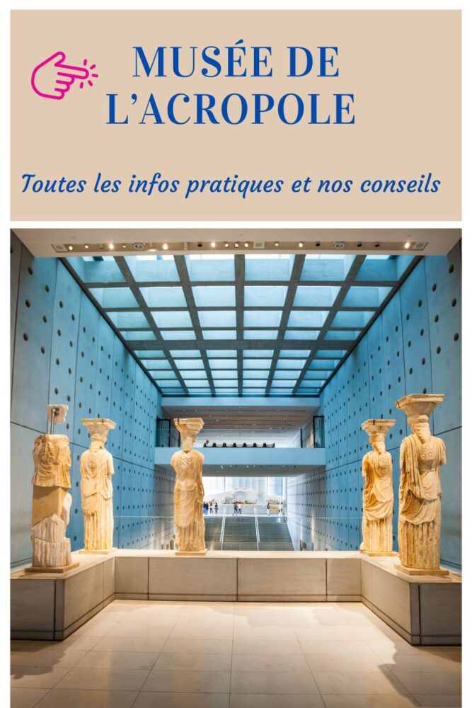 Visiter le mus&eacute;e de l'Acropole &agrave; Ath&egrave;nes